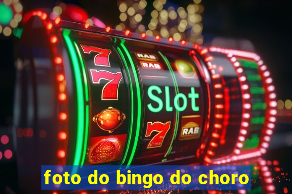 foto do bingo do choro